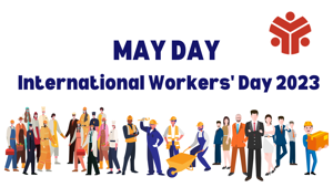 International Workers’ Day 2023