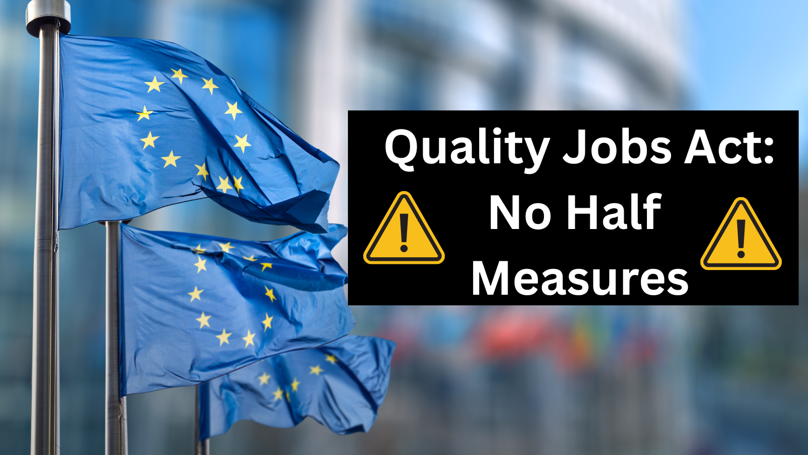 Quality Jobs Act: Workers can't settle for half measures